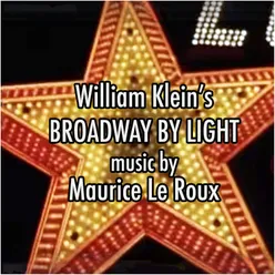 Broadway by Light, Pt. 1