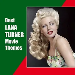 Best Lana Turner Movie Themes