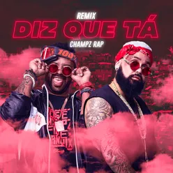 Diz Que Tá Remix