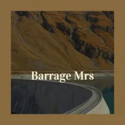 Barrage MRS.