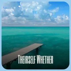 Theirself Whether