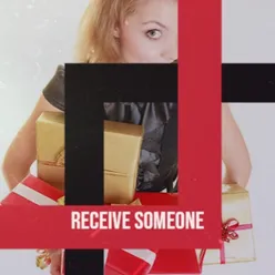 Receive Someone