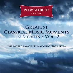 Greatest Classical Music Moments in Movies, Vol. 2