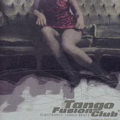 Tango Fusion Club, Vol. 1