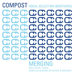 Compost Vocal Selection Brothers - Merging - Male Vocal Tunes