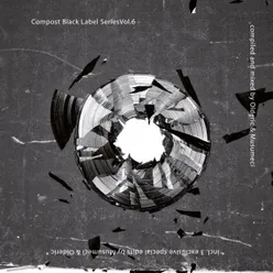 Compost Black Label Series, Vol. 6 Compiled and Mixed by Olderic & Musumeci