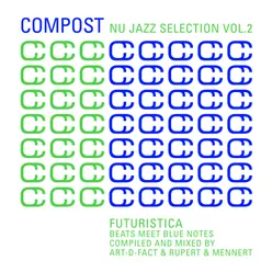 Compost Nu Jazz Selection, Vol. 2 - Futuristica: Beats Meet Blue Notes