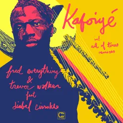 Kafoiyé (incl. remixes by Art of Tones)