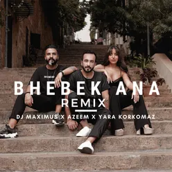 Bhebek Ana Remix