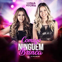 Comigo Ninguém Brinca Ao Vivo