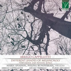 Arrigo Cappelletti: Different Shades of Melancholy Portuguese and Russian Songs