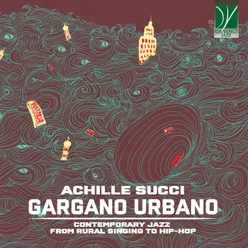 Gargano Urbano Contemporary Jazz from Rural Singing to Hip-Hop