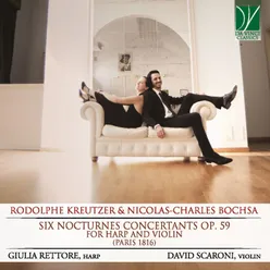 Rodolphe Kreutzer & Nicholas-Charles Bochsa: Six Nocturnes Concertants op. 59, for Harp and Violin