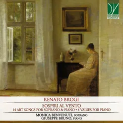 Renato Brogi: Sospiri al vento 15 Art Songs for Soprano & Piano, 4 Valses for Piano