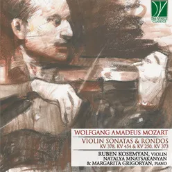 Wolfgang Amadeus Mozart: Violin Sonatas & Rondos KV 378, KV 454 & KV 250, KV 373