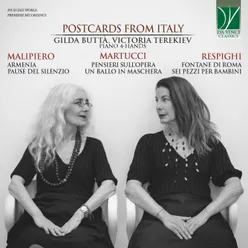 Martucci, Respighi, Malipiero: Postcards from Italy Piano 4-Hands