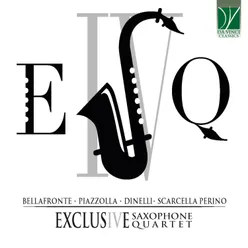 Bellafronte, Piazzolla, Dinelli, Scarcella Perino: Exclusive Saxophone Quartet