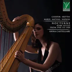 Chertok, Watkins, Maros, Britten, Mathias: Nocturne Harp Suites from 1948 to 1988