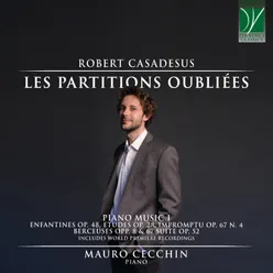 Robert Casadesus: Les partitions oubliées, Piano Music I Enfantines Op. 48, Etudes Op. 28, Impromptu Op. 67 No.4, Berceuses Opp. 8 & 67, Suite Op. 52
