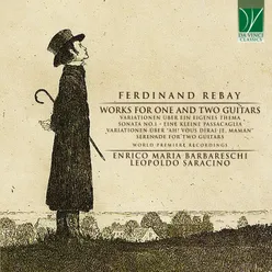 Ferdinand Rebay: Works for One and Two Guitars World Premiere Recordings