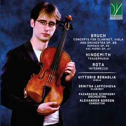 Bruch: Concerto for Clarinet, Viola and Orchestra Op. 88, Romanze Op. 85, Kol Nidrei Op. 47 - Hindemith: Trauermusik - Rota: Intermezzo