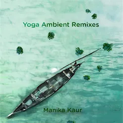 Yoga Ambient Remixes Instrumental Version