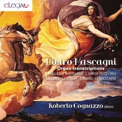 Pietro Mascagni: Organ Transcriptions