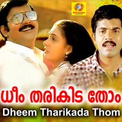 Dheem Tharikada Thom