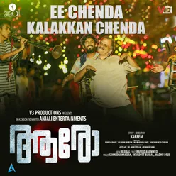 Ee Chenda Kalakkan Chenda From "Aaro"