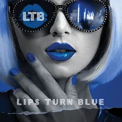 Lips Turn Blue