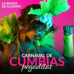 Carnaval de Cumbias Pegaditas