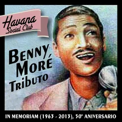 Benny Moré Tributo: In Memoriam (1963 - 2013)