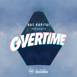 Das Kapital Presents Overtime