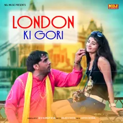 London Ki Gori