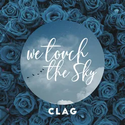 We Touch the Sky Time Passing Remix