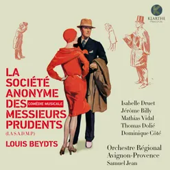 La Société Anonyme des Messieurs Prudents: X. Savez-vous ce qu'on appelle une Société Anonyme à Responsabilité Limitée ?