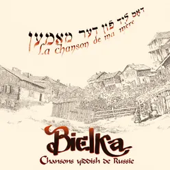 La chanson de ma mère Chansons Yiddish de Russie