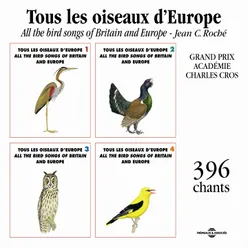 Tous les oiseaux d'Europe x 396 chants All the Bird Songs of Britain and Europe