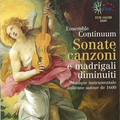 Sonate, canzoni e madrigali diminuiti Musique instrumentale italienne autour de 1600