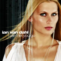 I Can't Let You Go Ian Knowles Remix