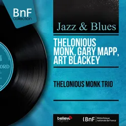 Thelonious Monk Trio Mono Version