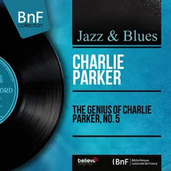 The Genius of Charlie Parker, No. 5 Mono Version