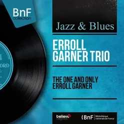The One and Only Erroll Garner Mono Version