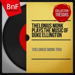 Thelonius Monk Plays the Music of Duke Ellington Mono Version