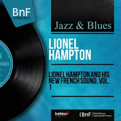Lionel Hampton and His New French Sound, Vol. 1 Remastered, Mono Version