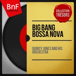 Big Bang Bossa Nova Mono Version