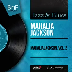 Mahalia Jackson, Vol. 2 Mono Version