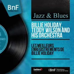 Les meilleurs enregistrements de Billie Holiday Mono Version