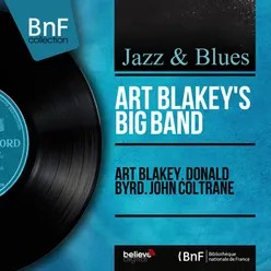 Art Blakey. Donald Byrd. John Coltrane Mono Version