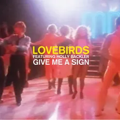Give Me a Sign Lovebirds Reserva Limitada Mix